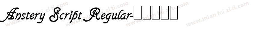 Anstery Script Regular字体转换